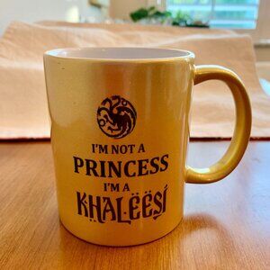 Game of Thrones GOT Golden "I'm Not a Princess I'm a KAHLEESI" Coffee ~12oz Mug